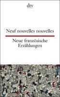 Neue französische Erzählungen / Neuf nouvelles nouvelles