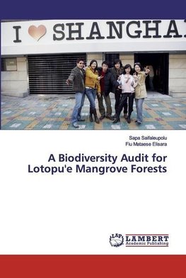 A Biodiversity Audit for Lotopu'e Mangrove Forests