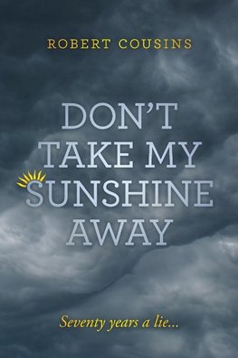 Don't take my sunshine away