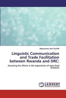 Linguistic Communication and Trade Facilitation between Rwanda and DRC: