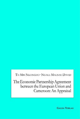 The Economic Partnership Agreement between the European Union and Cameroon: An Appraisal