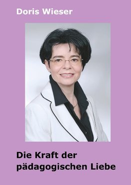 Die Kraft der pädagogischen Liebe