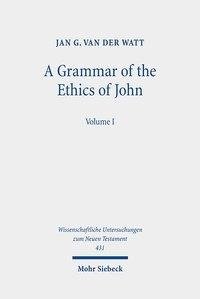 A Grammar of the Ethics of John