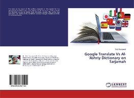 Google Translate Vs Al-'Ashriy Dictionary on Tarjamah