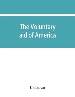 The voluntary aid of America