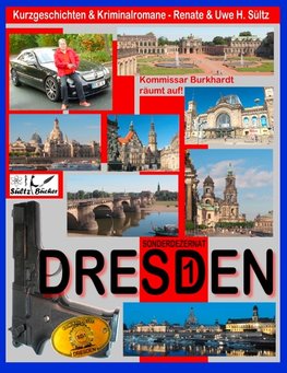 DRESDEN - Sonderdezernat SD1 - 20 Kriminalkurzgeschichten von SÜLTZ BÜCHER