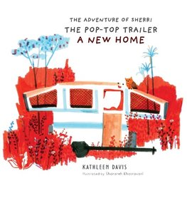 The Adventure of Sherri the Pop-Top Trailer