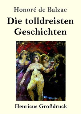 Die tolldreisten Geschichten (Großdruck)