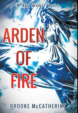 Arden of Fire