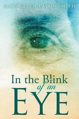 In the Blink of an Eye