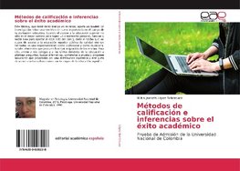 Métodos de calificación e inferencias sobre el éxito académico