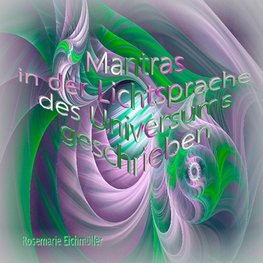 Mantras in der Lichtsprache des Universums geschrieben