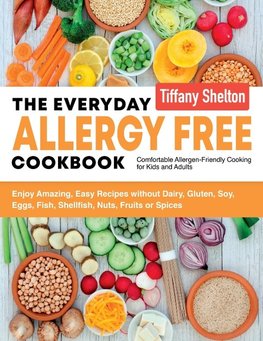 The Everyday Allergy Free Cookbook