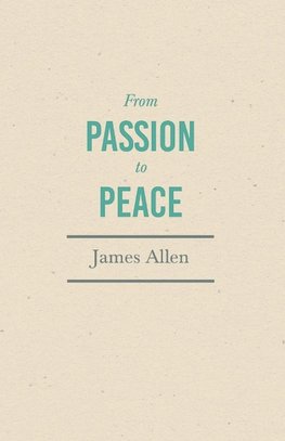 From Passion to Peace