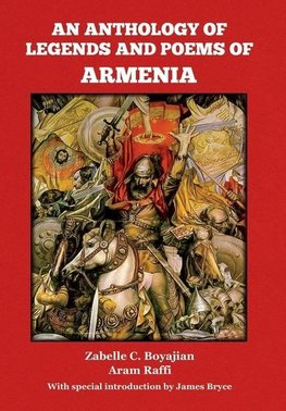 An Anthology of Legends and Poems of Armenia