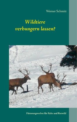 Wildtiere verhungern lassen?