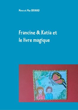 Francine et Katia et le livre magique