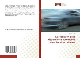 La réduction de la dépendance automobile dans les aires urbaines