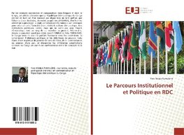 Le Parcours Institutionnel et Politique en RDC