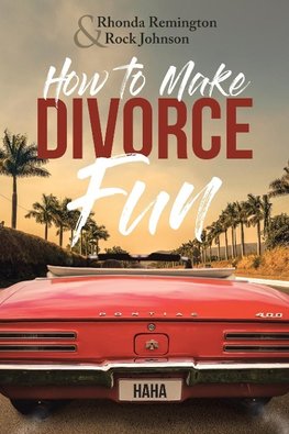 How to Make Divorce Fun