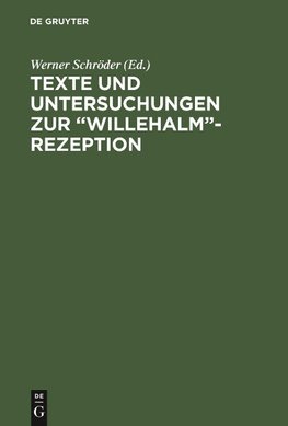 Texte und Untersuchungen zur "Willehalm"-Rezeption