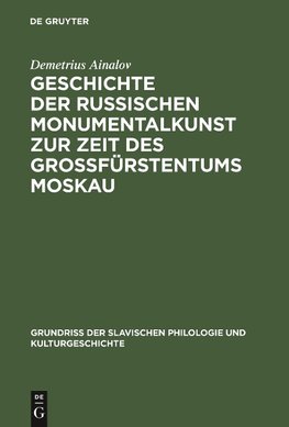 Geschichte der russischen Monumentalkunst zur Zeit des Großfürstentums Moskau