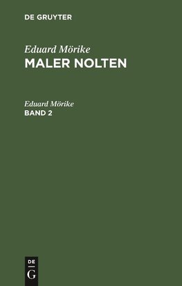 Maler Nolten, Band 2