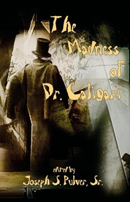 The Madness of Dr. Caligari