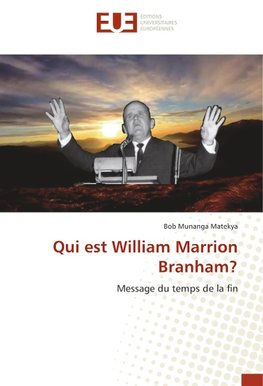 Qui est William Marrion Branham?