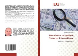 Moralisons le Système Financier International