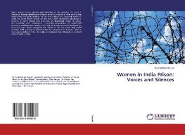 Women in India Prison: Voices and Silences