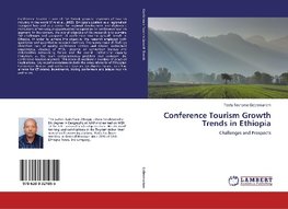 Conference Tourism Growth Trends in Ethiopia