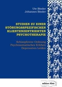 Studien zu einer störungsspezifischen klientenzentrierten Psychotherapie