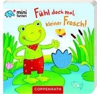 minifanten 15: Fühl doch mal, kleiner Frosch!