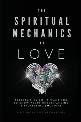 The Spiritual Mechanics of Love