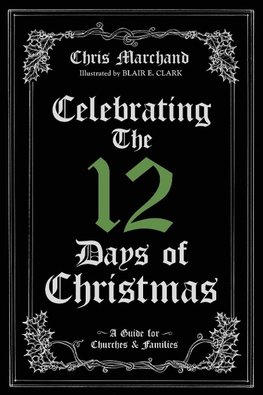 Celebrating The 12 Days of Christmas