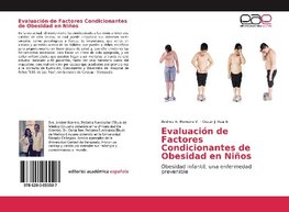 Evaluación de Factores Condicionantes de Obesidad en Niños