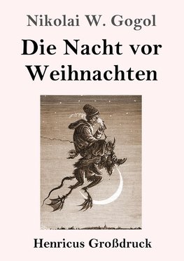 Die Nacht vor Weihnachten (Großdruck)