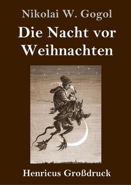 Die Nacht vor Weihnachten (Großdruck)