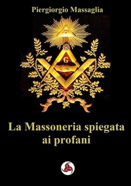 La Massoneria spiegata ai profani