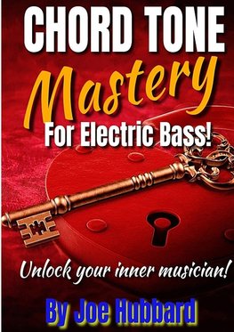 Chord Tone Mastery for Electric Bass