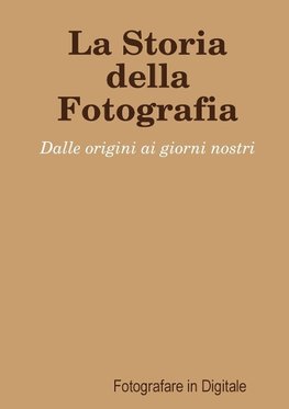 La Storia della Fotografia