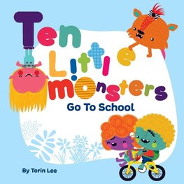 Ten Little Monsters Go to School