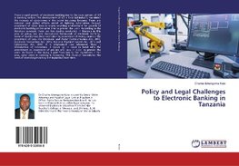 Policy and Legal Challenges to Electronic Banking in Tanzania