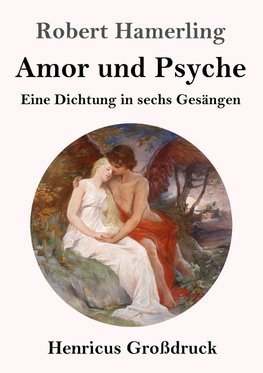 Amor und Psyche (Großdruck)