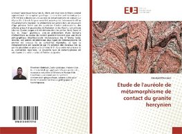 Etude de l'auréole de métamorphisme de contact du granite hercynien