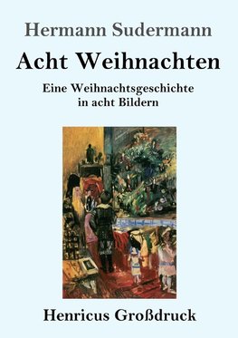 Acht Weihnachten (Großdruck)