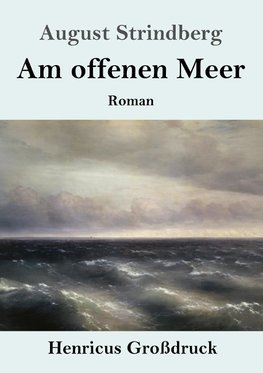 Am offenen Meer (Großdruck)