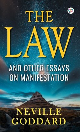 The Law and Other Essays on Manifestation