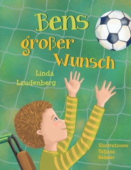 Bens großer Wunsch